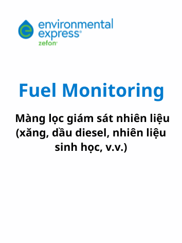 Màng lọc giám sát nhiên liệu (xăng, dầu diesel, nhiên liệu sinh học, v.v.), hãng Zefon/Environmental Express, Mỹ